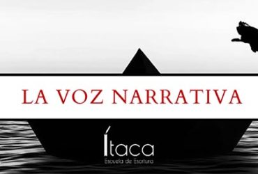 Escritura creativa. La voz narrativa. Consejos prácticos y ejercicios